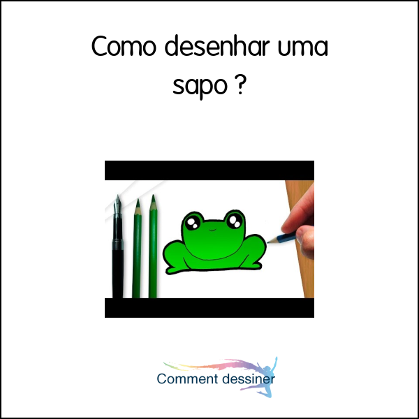 Como desenhar uma sapo